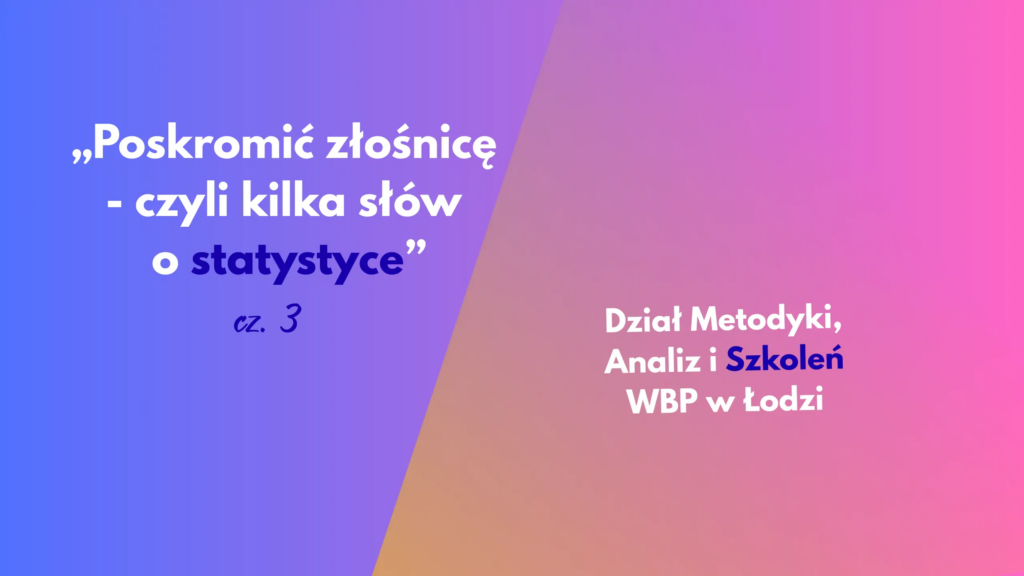 baner Poskromić złośnicę czyli kilka słów o statystyce