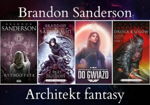O Brandonie Sandersonie słów kilka